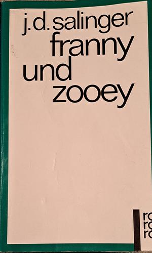 Franny und Zooey by J.D. Salinger