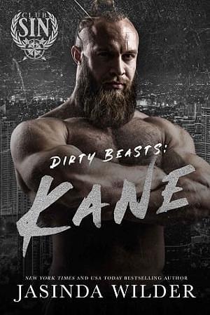 Dirty Beasts: Kane by Jasinda Wilder