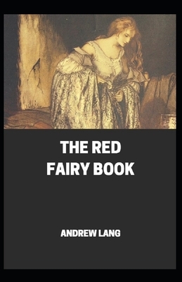 The Red Fairy Book Annotated by Andrew Lang