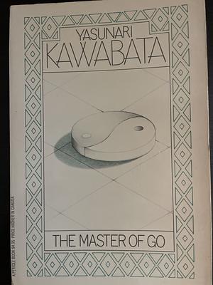 The Master of Go by Yasunari Kawabata