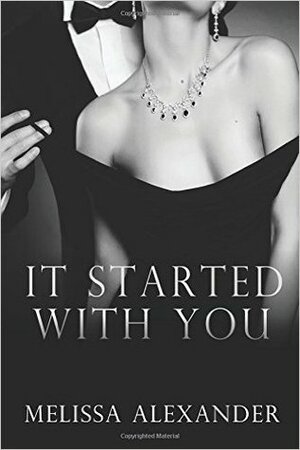 It Started with You by Melissa Alexander