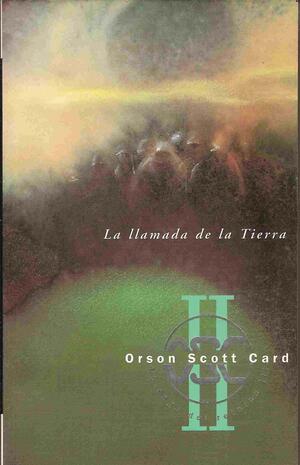 La Llamada de La Tierra by Orson Scott Card, Orson Scott Card