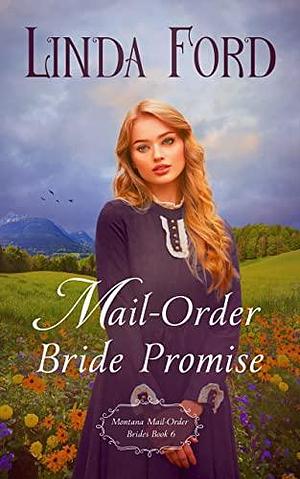 Mail-Order Bride Promise by Linda Ford