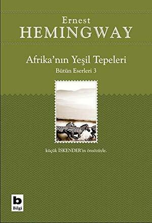 Afrika'nın Yeşil Tepeleri by Ernest Hemingway