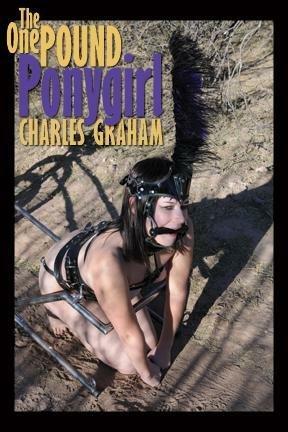 The One Pound Ponygirl by Charles Graham