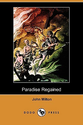 Paradise Regained (Dodo Press) by John Milton