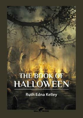 The Book of Halloween by Ruth Edna Kelley