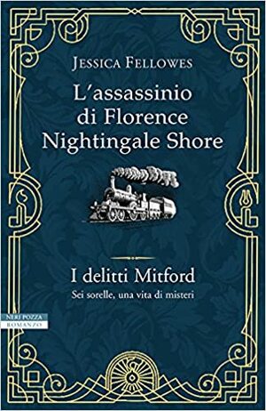 L'assassinio di Florence Nightingale Shore by Jessica Fellowes