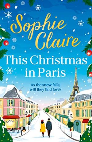 This Christmas in Paris by Sophie Claire