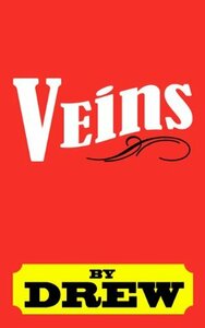 Veins by Drew