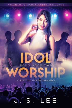 Idol Worship by J.S. Lee