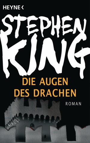 Die Augen des Drachen by Stephen King