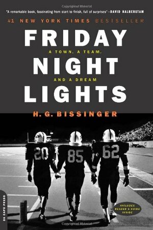 Friday Night Lights: A Town, a Team, and a Dream by Buzz Bissinger