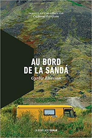 Au bord de la Sandá by Gyrðir Elíasson