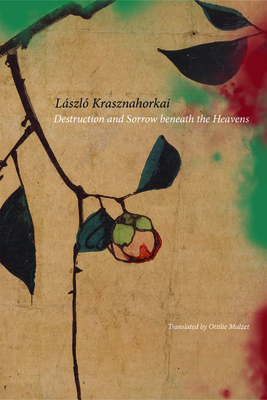 Destruction and Sorrow Beneath the Heavens: Reportage by László Krasznahorkai