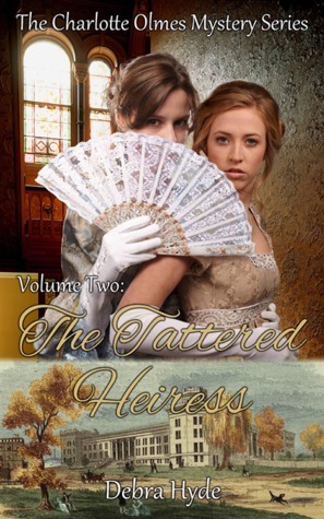The Tattered Heiress by Debra Hyde