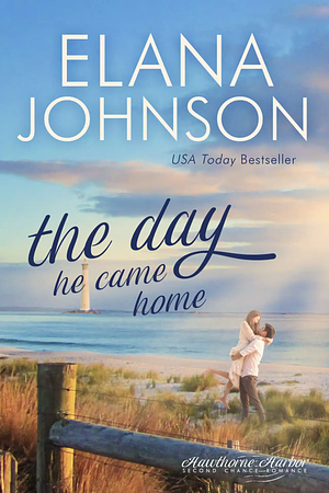 The Day He Came Home by Elana Johnson