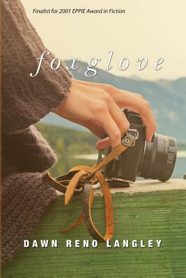 Foxglove by Dawn Reno Langley