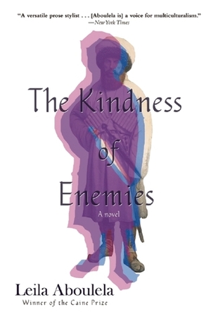 The Kindness of Enemies by Leila Aboulela