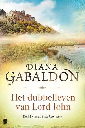 Het dubbelleven van lord John by Diana Gabaldon