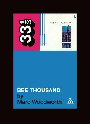 Bee Thousand by Marc Woodworth