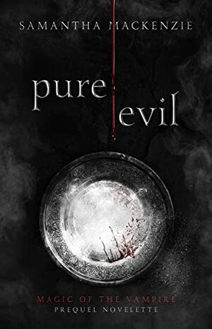 Pure / Evil by Samantha MacKenzie