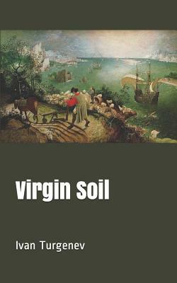 Virgin Soil by Ivan Turgenev