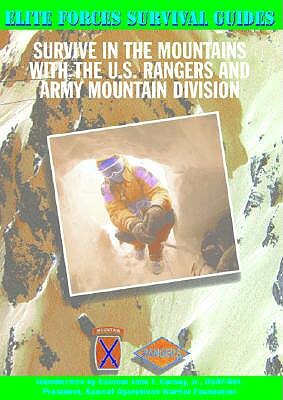 Survive in the Mountains with the U.S. Rangers and Army Mountain Division by Chris McNab