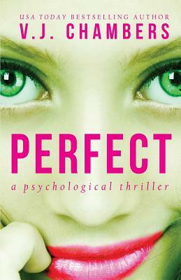 Perfect by V. J. Chambers