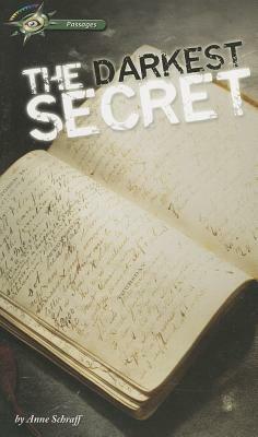 The Darkest Secret by Anne E. Schraff