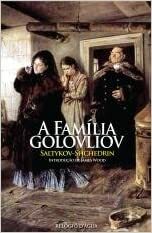 A Família Golovliov by Mikhail Saltykov-Shchedrin
