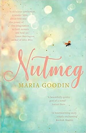 Nutmeg by Maria Goodin