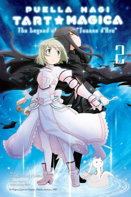 Puella Magi Tart Magica, Vol. 2: The Legend of Jeanne d'Arc by Magica Quartet