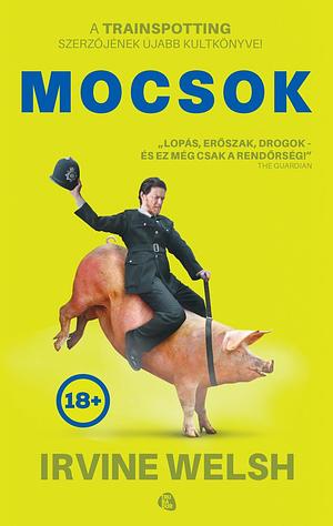 Mocsok by Irvine Welsh