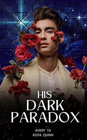 His Dark Paradox by Kota Quinn, Avery Tu