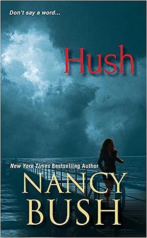 Hush by Nancy Bush