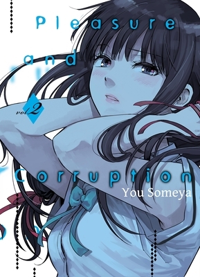 Pleasure & Corruption, Vol. 2 by You Someya