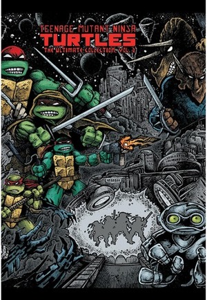 Teenage Mutant Ninja Turtles: The Ultimate Collection, Vol. 2 by Kevin Eastman, Peter Laird