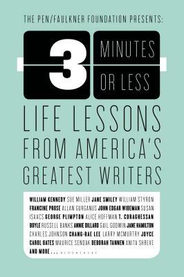 3 Minutes or Less: Life Lessons from America's Greatest Writers by Bloomsbury