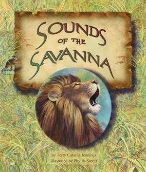 Sounds of the Savanna by Terry Catas Jennings