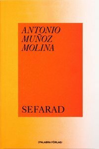 Sefarad by Antonio Muñoz Molina