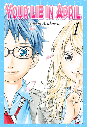 Your lie in April #1 by Naoshi Arakawa