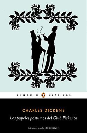 Los papeles póstumos del Club Pickwick by Charles Dickens