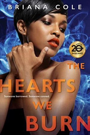 The Hearts We Burn by Briana Cole