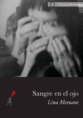 Sangre en el ojo by Lina Meruane