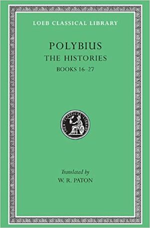 The Histories, Vol 5: Books 16-27 by Polybius