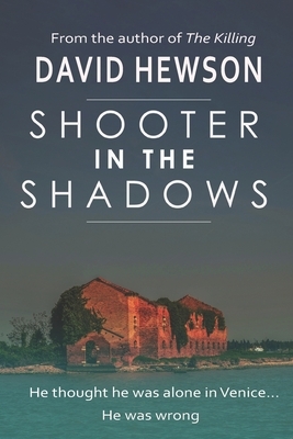 Shooter in the Shadows by David Hewson