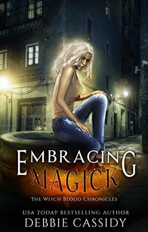 Embracing Magick by Debbie Cassidy