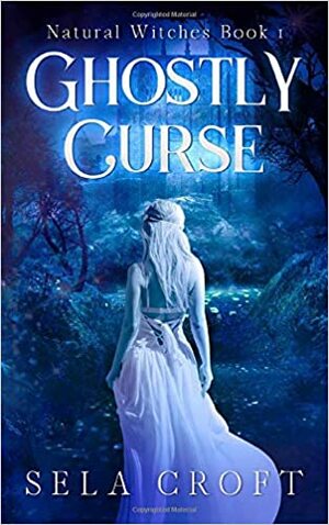 Ghostly Curse by Cadie Snow, Sela Croft