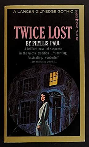 Twice lost by Phyllis Paul